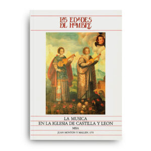 La música en Castilla y León II. Misa de Montón y Mallén