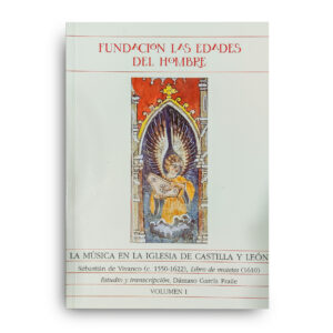 La música en Castilla y León X. Sebastián de Vivanco (C,1550-1622), Libro de Motetes (1610) Vol. I